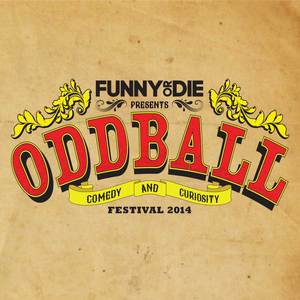 Sponsorpitch & Funny or Die Oddball Comedy & Curiosity Festival